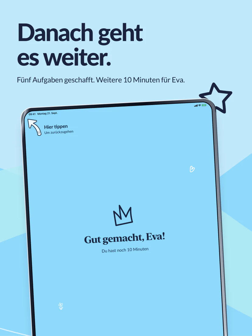 Danach geht es weiter. Fünf Aufgaben sind geschafft. Der Bildschirm „Gut gemacht“ bestätigt weitere zehn Minuten.