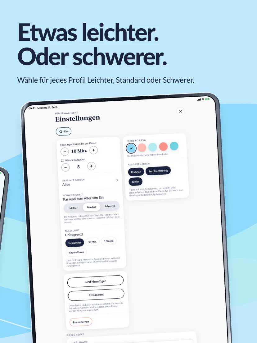 Etwas leichter oder schwerer. In den Einstellungen wählen Eltern für jedes Profil Leichter, Standard oder Schwerer.