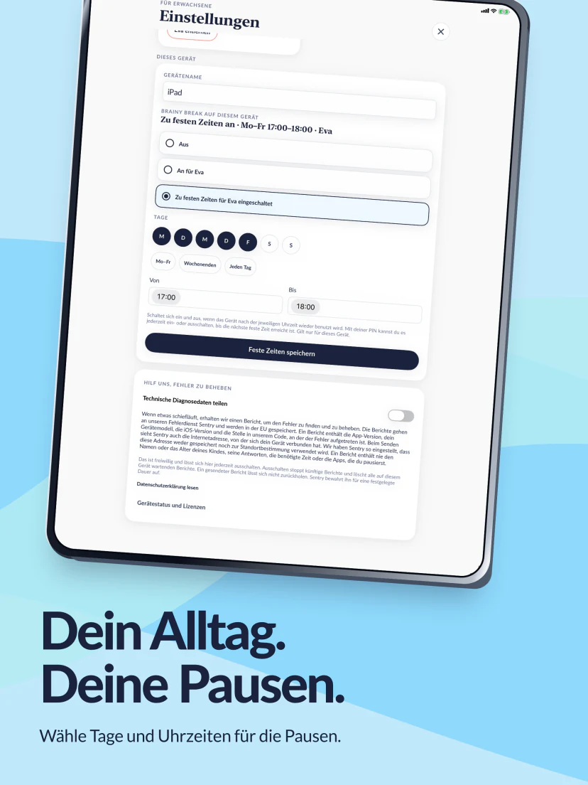 Pausen passend zum Alltag. Montag bis Freitag ausgewählt, von 17:00 bis 18:00 Uhr.