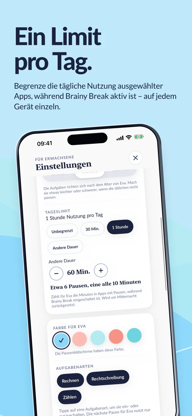 Ein Limit pro Tag. Eine Stunde für die ausgewählten Apps, während Brainy Break aktiv ist. Das Limit gilt auf jedem Gerät einzeln.
