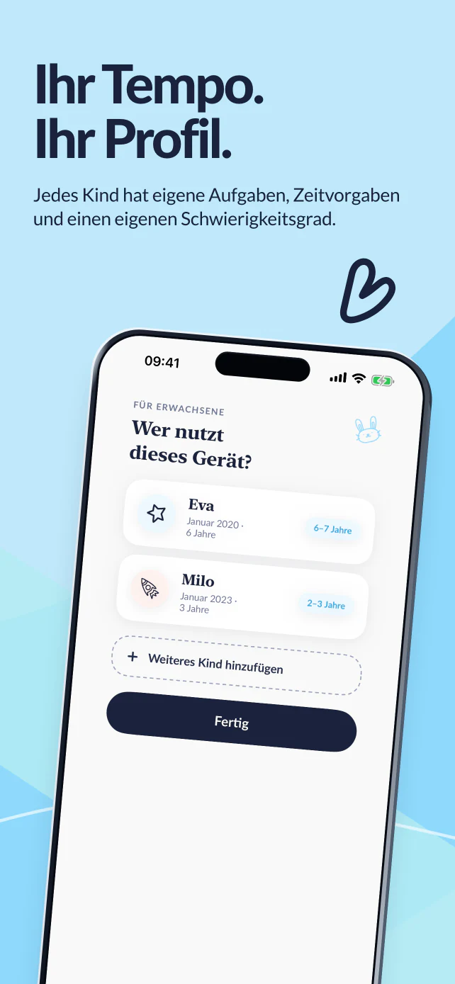 Ihr Tempo und ihr Profil. Eva und Milo haben jeweils eigene Aufgaben, Zeiten und Schwierigkeitsgrade.