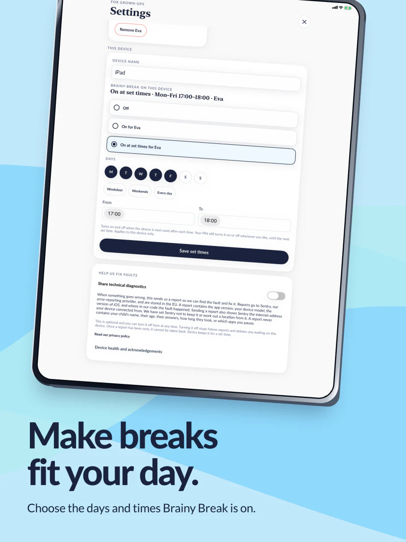 Make breaks fit your day. The schedule shows weekdays selected from 17:00 to 18:00.