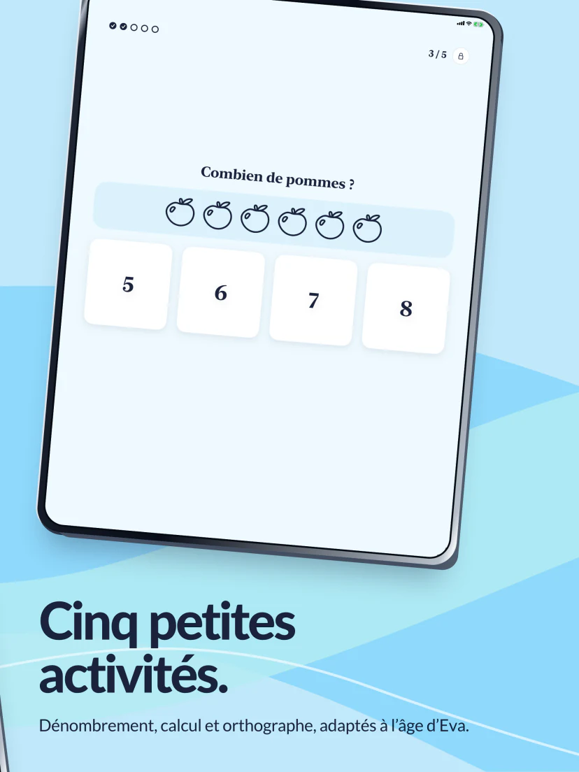 Cinq petites activités. Du calcul, des mots et du comptage adaptés à l’âge d’Eva. Elle compte six pommes dans la troisième activité de sa pause.