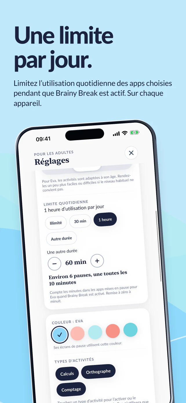 Une limite pour la journée. Une heure pour les apps choisies lorsque Brainy Break est activé. Cette limite s’applique séparément à chaque appareil.
