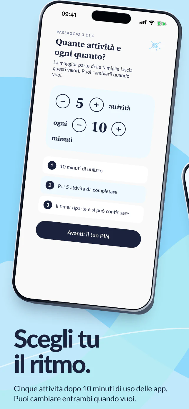 Scegli tu il ritmo. Cinque attività dopo dieci minuti di uso delle app, con i controlli per cambiare entrambi quando vuoi.