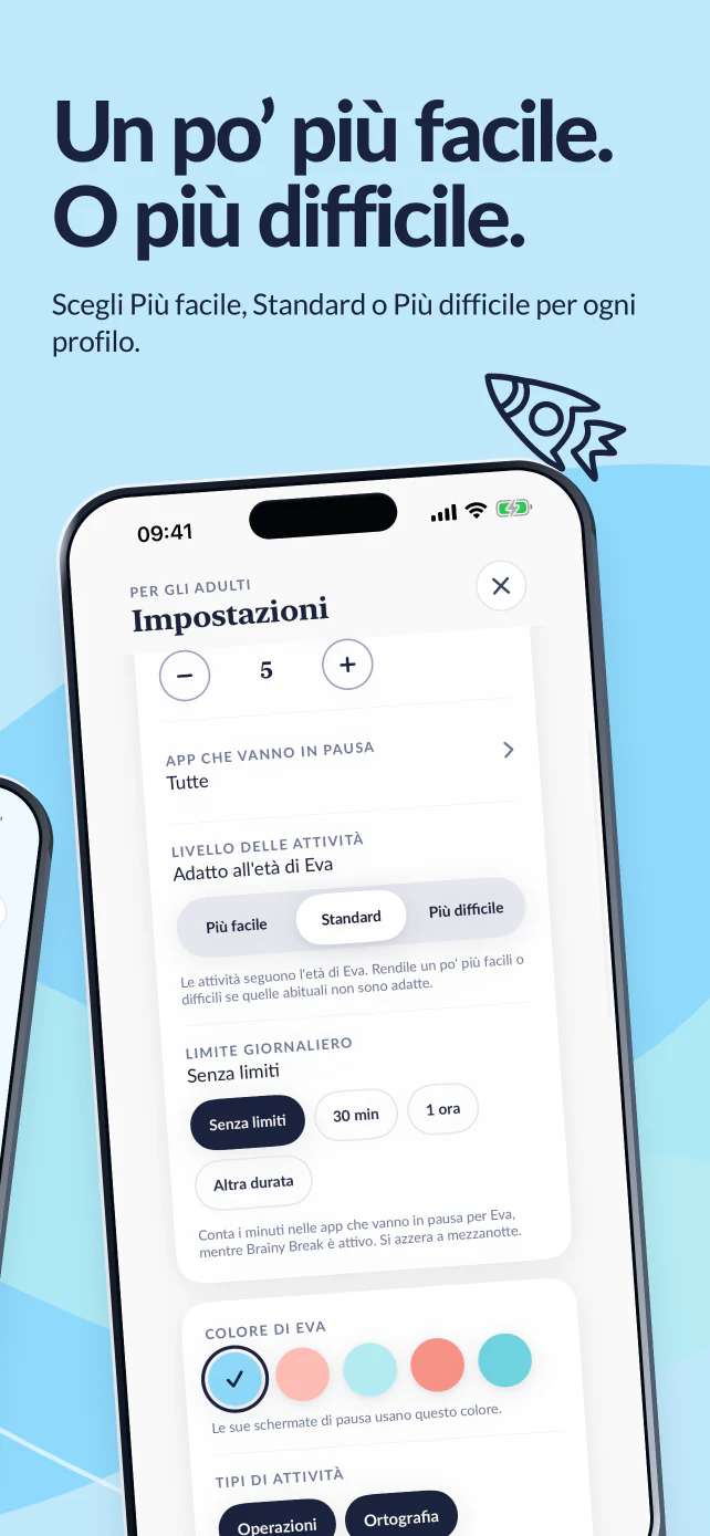 Un po’ più facile. O più difficile. Nelle impostazioni scegli Più facile, Standard o Più difficile per ogni profilo.
